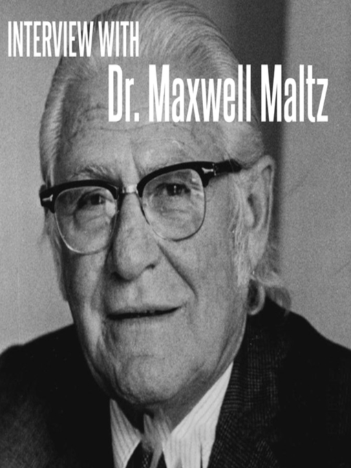 Title details for Interview With Dr. Maxwell Maltz by Dr. Maxwell Maltz - Wait list